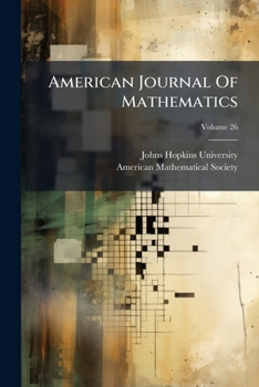 Paperback American Journal Of Mathematics; Volume 26 Book