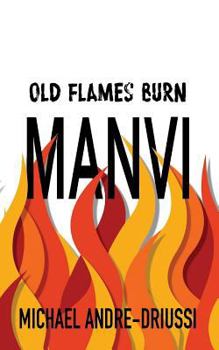 Paperback Old Flames Burn Manvi Book