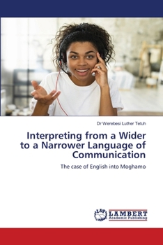Paperback Interpreting from a Wider to a Narrower Language of Communication Book