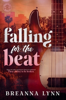 Falling for the Beat : A Single Dad/Nanny, Age Gap Rock Star Romance