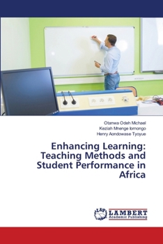 Enhancing Learning: Teaching Methods and Student Performance in Africa