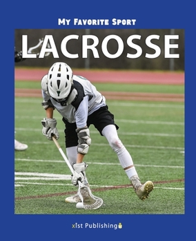 Paperback My Favorite Sport: Lacrosse Book