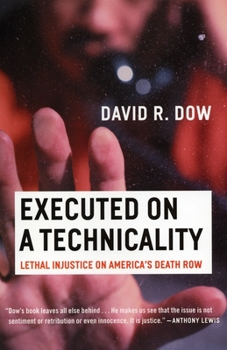Paperback Executed on a Technicality: Lethal Injustice on America's Death Row Book