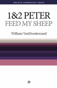Paperback Wcs 1 & 2 Peter: Feed My Sheep Book