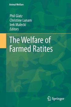 The Welfare of Farmed Ratites - Book #11 of the Animal Welfare