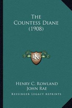 Paperback The Countess Diane (1908) Book
