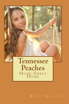 Paperback Tennessee Peaches: Home Sweet Home Book