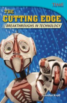 Paperback The Cutting Edge: Breakthroughs in Technology Book