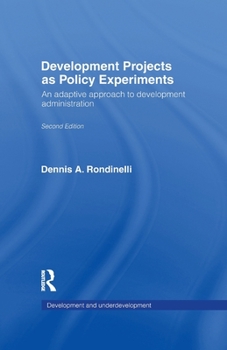 Paperback Development Projects as Policy Experiments: An Adaptive Approach to Development Administration Book