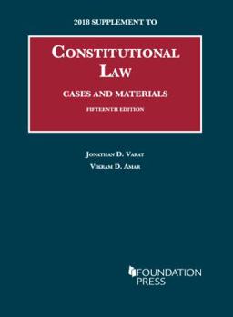 Paperback Constitutional Law, Cases and Materials, 15th, 2018 Supplement (University Casebook Series) Book