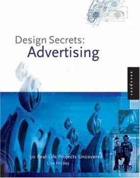 Hardcover Design Secrets: Advertising: 50 Real-Life Projects Uncovered Book