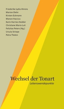 Hardcover Wechsel der Tonart: Lebenswendepunkte [German] Book