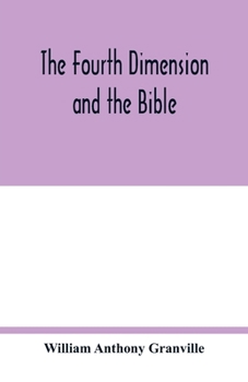 Paperback The fourth dimension and the Bible Book