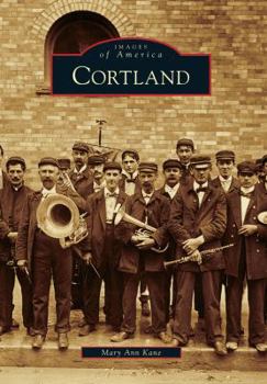 Cortland - Book  of the Images of America: New York