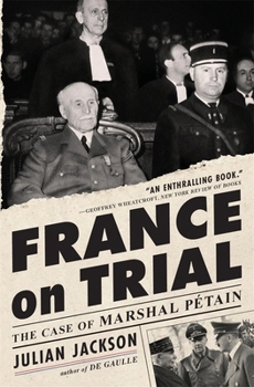Paperback France on Trial: The Case of Marshal Pétain Book