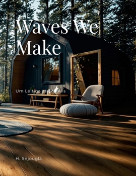 Paperback Waves We Make: Um Leitina at Eðli Alls Book