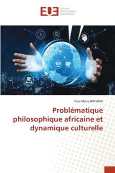 Paperback Problématique philosophique africaine et dynamique culturelle [French] Book