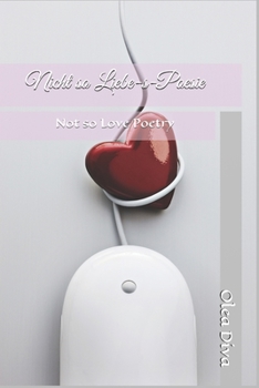 Paperback Nicht so Liebe-s-Poesie: Not so Love Poetry [German] Book