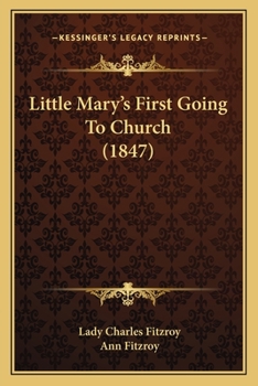 Paperback Little Mary's First Going To Church (1847) Book