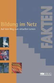 Paperback Bildung Im Netz: Auf Dem Weg Zum Virtuellen Lernen Berichte, Analysen, Argumente [German] Book
