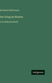 Hardcover Der Krieg im Westen: in Großdruckschrift [German] Book