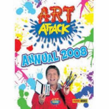 Hardcover Art Attack Annual 2008 (Annual) Book