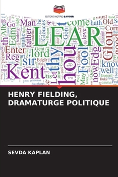 Henry Fielding, Dramaturge Politique