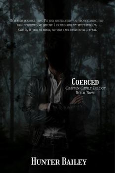 Coerced (Chastain Castle) - Book #3 of the Chastain Castle