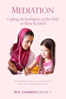 Paperback Mediation: Crafting the Intelligence of the Child in Home and School Book