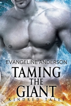 Taming the Giant (Kindred Tales) - Book #6 of the Kindred Tales