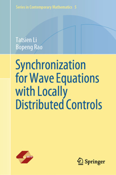 Hardcover Synchronization for Wave Equations with Locally Distributed Controls Book