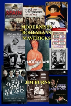 MODERNISTS BOHEMIANS MAVERICKS: Essays on Modern Literature