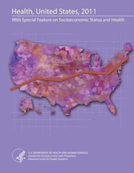 Paperback Health, United States, 2011: With Special Feature on Socioeconomic Status and Health Book