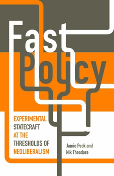 Paperback Fast Policy: Experimental Statecraft at the Thresholds of Neoliberalism Book