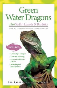 Paperback Green Water Dragons: Plus Sailfin Lizards & Basilisks Book