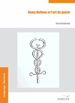 Remy Belleau Et l'Art de Gu�rir