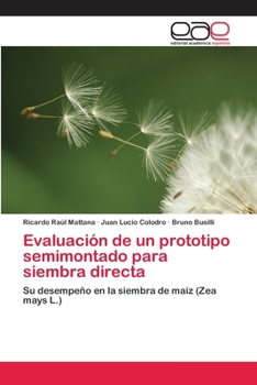 Paperback Evaluación de un prototipo semimontado para siembra directa [Spanish] Book