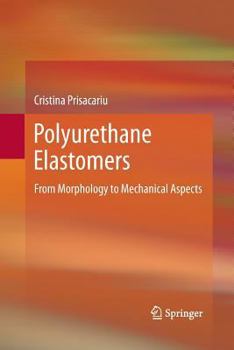 Paperback Polyurethane Elastomers: From Morphology to Mechanical Aspects Book