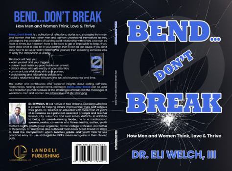Paperback Bend...Don't Break: How Men Think, Love, Cope & Thrive Book