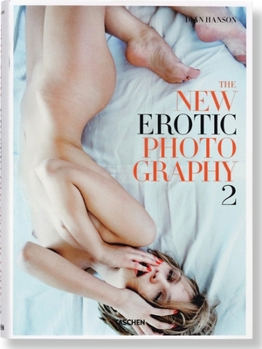 The New Erotic Photography 2 - Book #2 of the New Erotic Photography