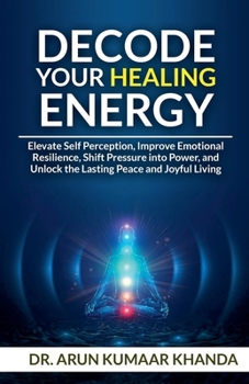Decode Your Healing Energy (Success and Transformation)