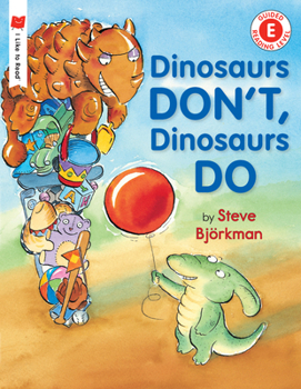 Dinosaurs Don't, Dinosaurs Do - Book  of the ¡Me gusta leer!