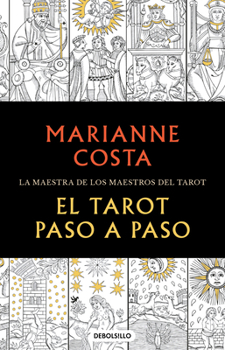 Paperback El Tarot Paso a Paso / The Tarot Step by Step. the Master of Tarot Teachers [Spanish] Book