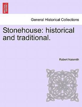 Paperback Stonehouse: Historical and Traditional. Book