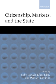 Hardcover Citizenship, Markets, and the State Book