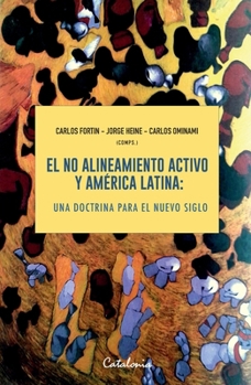 Paperback El no alineamiento activo y América Latina [Spanish] Book