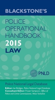 Paperback Blackstone's Police Operational Handbook 2015: Law Book