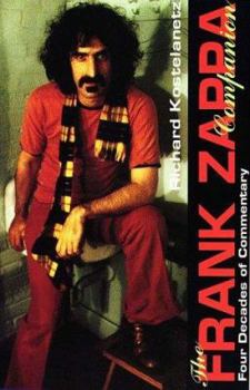 Paperback The Frank Zappa Companion: Four Decades of Commentary Book