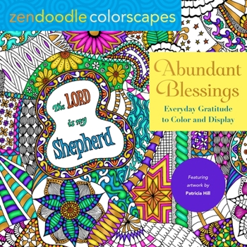 Paperback Zendoodle Colorscapes: Abundant Blessings: Everyday Gratitude to Color & Display Book