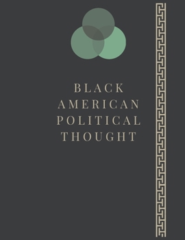 Paperback black American political thought: From Frederick Douglass to Malcolm X Book